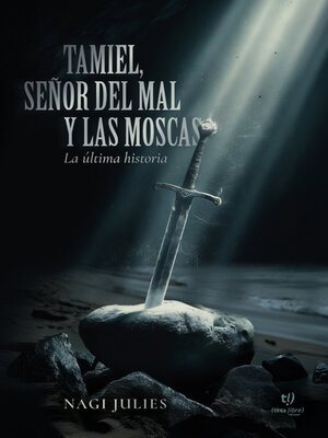 cover image of Tamiel, señor del mal y las moscas